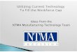 Ideas from the NTMA Manufacturing Technology Team · Ideas from the NTMA Manufacturing Technology Team 1 `Using advances in MRP system to achieve better part flow ... From Machine