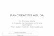 PANCREATITIS AGUDA Dr. Muñiz 2009 - pdfMachine …B.-Tratamiento de causas de muertes mediatas: ... ŁSolo indicadas en las complicaciones de las pancreatitis aguda necrotizante pdfMachine