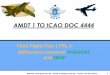 AMDT 1 TO ICAO DOC 4444 - AviAssist between old and new...AMDT 1 TO ICAO DOC 4444 Filed Flight Plan ( FPL )- Differences between PRESENT and NEW 1. Website: Email: info@gcaa.com.gh