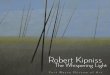 Robert Kipniss · Several years ago, while visiting the prestigious Harmon-Meek Gallery, in Naples, Florida, I was introduced to the work of Robert Kipniss. A series