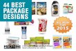 44 BEST PACKAGE DESIGNS - Αρχική Σελίδα ... · 44 BEST PACKAGE DESIGNS A survey of strategic package designs hand-selected by our editors. ... recycled packaging material,