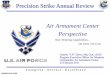 Air Armament Center Perspective ·  · 2017-05-19Air Armament Center Perspective ... AAC Land and Water Ranges. ... Air Dominance AMRAAM HARM Targeting System AIM-9X