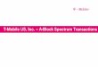 T-Mobile US, Inc. – A-Block Spectrum Transactionsassets.fiercemarkets.net/public/mdano/amis/700-tmobile-verizon.pdf · This presentation contains “forward-looking” statements