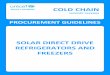 SUPPLY DIVISION COLD CHAIN - Home page | UNICEF · SUPPLY DIVISION COLD CHAIN SUPPORT PACKAGE ... over use of the refrigerator, ... A comparison of the life time cost of different