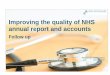 Improving the quality of NHS annual report and accounts ... the quality of NHS annual report and accounts Follow up Prepared by Audit Scotland October 2015 2 Contents 