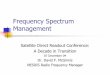 Frequency Spectrum Management - Satellite …satelliteconferences.noaa.gov/Miami04/docs/tues/David_McGinnis.pdfFrequency Spectrum Management Satellite Direct Readout Conference: A
