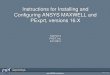 Instructions for Installing and Configuring ANSYS MAXWELL ... · PADT 5/21/2015 1 Instructions for Installing and Configuring ANSYS MAXWELL and PExprt, versions 16.X Ted Harris PADT,