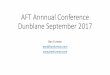 AFT Annnual Conference Dunblane September 2017 2017...AFT Annnual Conference Dunblane September 2017 Ben Furman ben@benfurman.com
