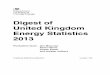 Digest of United Kingdom Energy Statistics 2013 · Digest of United Kingdom Energy Statistics 2013 ... 1.7 Sales of electricity and gas by ... I This issue of the Digest of United