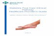 Diabetes Foot Care Clinical Pathway - Alberta Health … · Acknowledgement This healthcare provider’s guide has been adapted from the New Brunswick Diabetes Foot Care Clinical