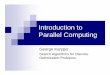 Introduction to Parallel Computing - CSE User Home Pageskarypis/parbook/Lectures/GK... · Introduction to Parallel Computing ... The solution is discovered by exploring the state-space
