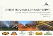 Select Harvests Limited (“SHV”) For personal use only€¦ ·  · 2013-08-21Select Harvests Limited (“SHV”) ... EBIT - Reported EBIT $5.3m, Underlying EBIT $37.7m ... For