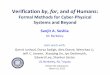 Verification by for and of Humans - University of California, …sseshia/talks/Seshia... ·  · 2016-02-02Verification by, for, and ofHumans: Formal Methods for Cyber‐Physical