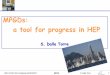 MPGDs: a tool for progress in HEP - Hong Kong University ...ias.ust.hk/program/shared_doc/2017/201701hep/HEP_20170125_Slivia... · MPGDs: a tool for progress in HEP . S. Dalla Torre