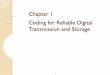 Chapter 1 Coding for Reliable Digital Transmission and Storagemx.nthu.edu.tw/~ymchen/doc/ecci_106/YM-01-Introduction.pdf · blocks of the information sequence u and produces an encoded