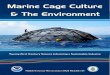 Marine Cage Culture & The Environment& The Environment · Marine Cage Culture & The Environment& The ... and a comparative analysis of these ... We anticipate this report will be