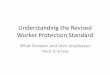 Understanding the Revised Worker Protection Standard · Understanding the Revised Worker Protection Standard What Growers and their employees need to know