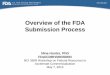 Overview of the FDA Submission Process - NCI SBIR · Overview of the FDA Submission Process Nina Hunter, ... • Implementation of design controls to all elements of IVD: ... based