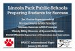 Preparing Students for Success - Lincoln Park Parent Presentation... · Preparing Students for Success ... 1.Explain a proofof the ... The features can be accessed by the student