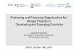 Partnering and Financing Opportunities for Biogas Projects ... · Partnering and Financing Opportunities for Biogas Projects ... o Construction of Biogas plant ... International Centre