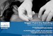 Trigger Point Dry Needling - ARTIarti.info/wp-content/uploads/Dry-Needling-Course-ARTI-2017-PDF-1.pdf · Trigger Point Dry Needling ... Understand the basic scientific background