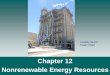 Chapter 12 Nonrenewable Energy Resources - Weeblysciencewithtriolo.weebly.com/.../types_of_nonrenewable_energy.pdf · renewable and nonrenewable energy Secondary Source of Energy: