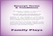 Family Plays - dramaticpublishing.com · Baghdad-Ali Baba and the Forty Thieves Bombay-The Snake Charmer and His Wife Ningpo and Oriental Oasis-Shukat and the Princess Ming. (All