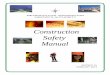 Construction Safety Manual€¦ ·  · 2015-08-03This Construction Safety Manual has been established by the Airports Authority to assist the contractor to promote safety and to