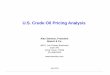 U.S. Crude Oil Pricing Analysis - OurEnergyPolicy.org. Crude Oil Pricing Analysis ... (OPEC) cartel continues to control crude oil prices indirectly ... Annual Average Heating Oil