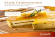 Fruit Cheesecake - Puratos  the freshness of fruits associated with the taste of Deli Cheesecake Fruit Cheesecake Discover some of the Fruit Cheesecake recipes developed