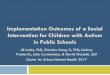 Implementation Outcomes of a Social Intervention for ...csmh.umaryland.edu/media/SOM/Microsites/CSMH/docs/Conferences/...Implementation Outcomes of a Social Intervention for Children