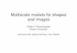 Multiscale models for shapes and images - cs.brown.educs.brown.edu/people/pfelzens/talks/multiscale.pdf · Multiscale model does a good job capturing ... • MRF models widely used