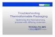 Troubleshooting Thermoformable Packaging - SeekPartfile.seekpart.com/keywordpdf/2011/1/12/20111124576423.pdf · Troubleshooting Thermoformable Packaging Optimizing the thermoforming