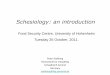 Schesiology: an introduction - Uni Hohenheim · Schesiology: an introduction ... Schesiological Case Study 2. the mobile Phone: obscurity through channels of supply. ... The Chulha