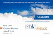 March 9, 2015 Keynote Address John E. Luth - Seabury … · Keynote Address John E. Luth Chairman & CEO ... what are its implications for passenger and cargo demand ... Ascend Fleet
