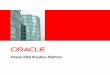 Oracle EDA Solution Platform - doag.org · Alert users to bottlenecks & solutions ... Oracle Event Processing 11g ... Rich SQL 99 Compliant continuous query