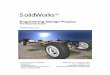 Engineering Design Project - SOLIDWORKS · SolidWorks® Engineering Design Project The Mountainboard Teacher Resources Dassault Systèmes SolidWorks Corporation 300 …