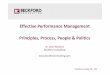 Effective Performance Management Principles, Process, …beckfordconsulting.com/Presentations/Managing Skills for... · Principles, Process, People & Politics ... More than 70% of