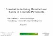 Constraints in Using Manufactured Sand in Concrete ... - ASCP in Using... · Constraints in Using Manufactured ... influenced by the effectiveness of curing . ASCP Forum ... Conclusions/recommendations