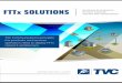 FTTx SOLUTIONS NETWORK ELECTRONICS OPTICAL PASSIVES TESTING AND … · NETWORK ELECTRONICS OPTICAL PASSIVES TESTING AND MONITORING . FIBER OPTIC PRODUCTS TVC delivers the products