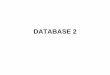 DATABASE 2 - Direktori File UPIfile.upi.edu/Direktori/FPEB/PRODI._MANAJEMEN_FPEB/... · specification of a report format for information ... many DBMS packages to develop custom application