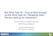 IEA Wind Task 26: Cost of Wind Energy og IEA Wind Task 33 ... · RDS-PP yes yes no no no . IEA Wind Task 26: Cost of Wind Energy Iver Bakken Sperstad SINTEF Energy Research . Industry