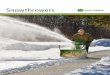 Snowthrowers - John Deere US · Snowthrowers. Look for these great features Briggs & Stratton Engines Briggs & Stratton® Snow Series and Snow Series MAX engines are designed to run