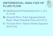 DIFFERENTIAL ANALYSIS OF FLUID FLOW - 首頁ocw.nthu.edu.tw/ocw/upload/2/8/Differential Analysis of Fluid Flow.pdf4.1.1 Eulerian and Lagrangian Flow Descriptions zEulerian method: