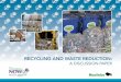 Recycling and Waste Reduction - Manitoba · 4 Recycling and Waste Reduction: a discussion docuMent Manitoba has made great strides to prevent and recycle waste. Municipalities, industries,