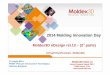 2014 Molding Innovation Day - Moldex3D ITALIA2014 Molding Innovation Day ... – For any complex cooling system design, coolant streamline ... > Supports hybrid mesh types, ... ·