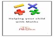 Helping Your Child with Maths - Finalsmartfuse.s3.amazonaws.com/.../04/Helping-your-child-with-Maths.pdf · this information using dots or tally marks (quicker than drawing ... Children