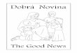Dobrá Novina - Good News Coloring Bookgoodnewscoloringbook.org/wp-content/uploads/2017/08/...leather belt around his waist, and he ate locusts and wild honey. And he preached, saying,