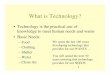 What is Technology? - wsfcs.k12.nc.us corrupt “oligarchy ... – Service industries replace much of the manufacturing in developed countries • Health care improves Anti-biotics