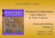 Western Civilizations - WordPress.com · Western Civilizations Their History ... Entertainment e. The army and the navy f. ... Justinian's effort to reconquer the West b